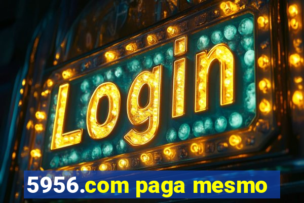 5956.com paga mesmo